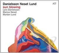 Sun Blowing by Danielsson Neset Lund [Audio CD] NEUF
