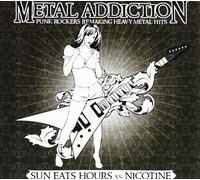 Sun Eats Hours - Metal Addiction