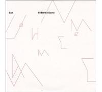 Sun - I'll Be The Same [Import]