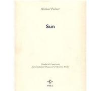 Sun Michael Palmer (Auteur), Emmanuel Hocquard (Traduction), Christine Michel (Traduction)