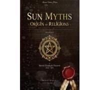 Sun Myths Origin Of Religions