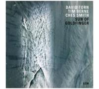 David Torn / Tim Berne / Ches Smith – Sun of Goldfinger – CD – Édition Fourreau