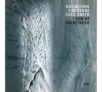 David Torn / Tim Berne / Ches Smith – Sun of Goldfinger – CD – Édition Fourreau