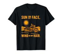 Sun on My Face Wind in My Hair Biker Motard T-Shirt