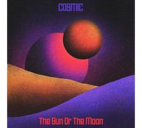 Sun Or the Moon,the - Cosmic