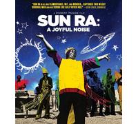 Sun Ra: A Joyful Noise (Blu-ray) Sun Ra And His Arkestra