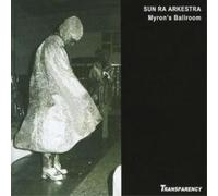 Sun Ra and His Arkestra Live at Myron's Ballroom (CD) Album