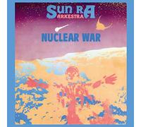 Sun Ra Arkestra - Nuclear War