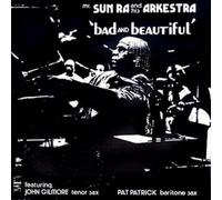 Sun Ra - Bad and Beautiful