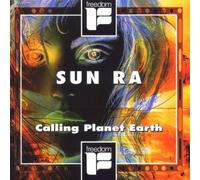 Sun Ra - Calling Planet Earth