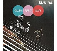 Sun Ra - Calling Planet Earth [Import]