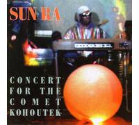 Sun Ra - Concert for the Comet Kohoutek