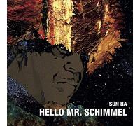 Sun Ra – Hello Mr Schimmel – Vinyle 7" Single – Import (The Orchard)