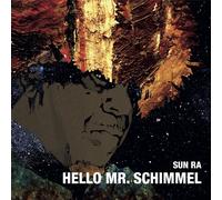 Sun Ra – Hello Mr Schimmel – Vinyle 7" Single – Import (The Orchard)