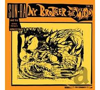 Sun Ra & His Astro-Infinity Arkestra - My Brother The Wind. [Import]