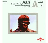 Sun Ra & His Solar-Myth Orkestra - The Solar-Mith Approach Vol. 1 & 2