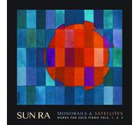 Sun Ra - Monorails & Satellites: Works for Solo Piano Vol. 1 2 3 [New CD]