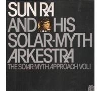 SUN RA & THE SOLAR-MYTH ARKESTRA - the solar-myth approach vol. 1 LP