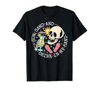 Sun Sand & Drink in My Hand Squelette Vacances d'été Hawaï T-Shirt