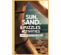 Sun, Sand & Puzzles: Beach Activities Word Search: Relaxing Summer-Themed Word Search | Beach Vibes & Coastal Fun | Easy-to-Read Large Print | 6x9 ... | Great for Gifting, Vacations & Evenings