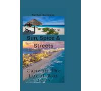 "Sun, Spice & Streets: Cancún the Local Way 2025"