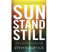 Sun Stand Still by Steven Furtick Steven Furtick (Auteur)