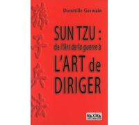 Sun Tzu: De l'art de la guerre à l'art de diriger