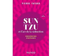 Sun tzu et l'art de la séduction Pierre Fayard (Auteur)
