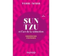 Sun tzu et l'art de la séduction Pierre Fayard (Auteur)
