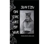 Sun Tzu On The Art Of War