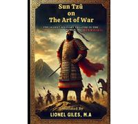 Sun Tzŭ on The Art of War: THE OLDEST MILITARY TREATISE IN THE WORLD