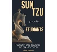 Sun Tzu pour les Étudiants: Réussir ses Études et sa Carrière