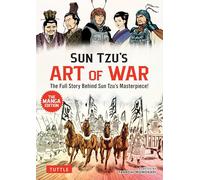 Sun Tzu's Art of War The Manga Version /anglais