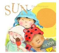 Sun (Whatever The Weather) (Board Book) Carol Thompson, (Auteur)