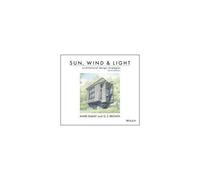 Sun, Wind, And Light: Architectural Design Strategies