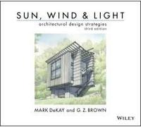 Sun, Wind, And Light: Architectural Design Strategies
