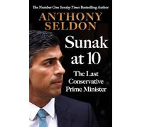 Sunak at 10: The Last Conservative Prime Minister
