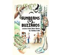 Sunbeams & Buzzards: Letters from Three Rivers