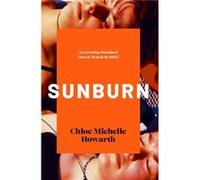 Sunburn by Chloe Michelle Howarth Chloe Michelle Howarth (Auteur)