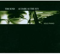 Sund, Tim - As Dark As The Sun [Import]
