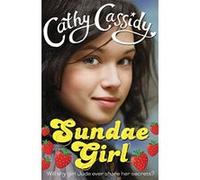 sundae girl Cassidy, Cathy (Auteur)