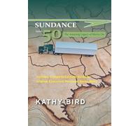 Sundance Turns Fifty: The Amazing Legacy of Movin' On