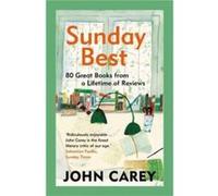 Sunday Best - John Carey - Yale University Press - Livre en Anglais - Paperback John CareyJohn Carey (Auteur)