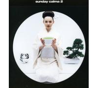Sunday Calma - Vol. 2-Sunday Calma [Import]