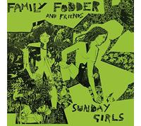 Sunday Girls by Family Fodder (2015-05-04)