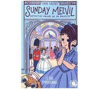 Sunday Melvil, Détective Privée De Sa Majesté - Le Bal Empoisonné