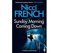Sunday Morning Coming Down: A Frieda Klein Novel (7)