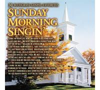 Sunday Morning Singin: 30 Bluegrass Gospel