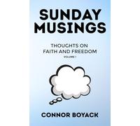 Sunday Musings: Thoughts on Faith and Freedom