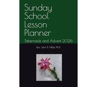 Sunday School Lesson Planner: Tabernacle and Advent 2026